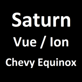 Saturn Vue / Ion, Chevy Equinox